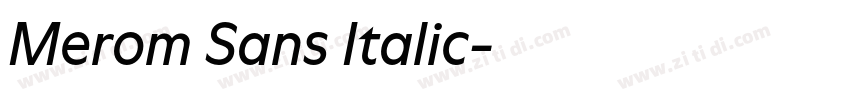 Merom Sans Italic字体转换
